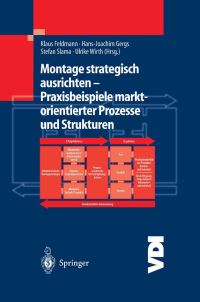Book Cover for Montage Strategisch Ausrichten — Praxisbeispiele Marktorientierter Prozesse Und Strukturen by Klaus Feldmann, HansJoachim Gergs, Stefan Slama, Ulrike Wirth