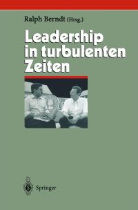 Book Cover for Leadership in Turbulenten Zeiten by Ralph Berndt