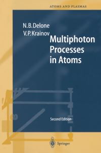 Book Cover for Multiphoton Processes in Atoms by NB Delone, VP Krainov