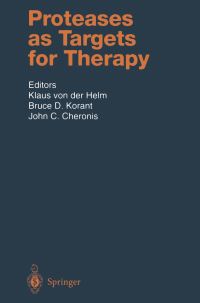 Book Cover for Proteases as Targets for Therapy by von der Helm Klaus, Bruce D Korant, John C Cheronis
