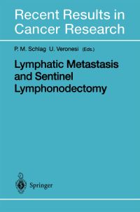 Book Cover for Lymphatic Metastasis and Sentinel Lymphonodectomy by PM Schlag, Umberto Veronesi