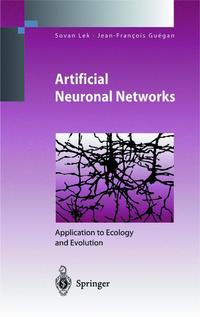 Book Cover for Artificial Neuronal Networks Environmental Science by Sovan Lek, JeanFrancois Guegan