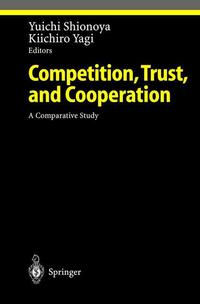 Book Cover for Competition, Trust, and Cooperation by Yuichi Shionoya, Kiichiro Yagi