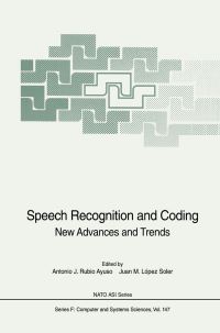 Book Cover for Speech Recognition and Coding by Antonio J Rubio Ayuso, Juan M Lopez Soler