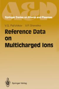 Book Cover for Reference Data on Multicharged Ions by Vitalij G Palchikov, Vjatcheslav P Shevelko