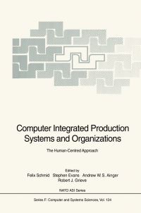 Book Cover for Computer Integrated Production Systems and Organizations by Felix Schmid, Stephen Evans, Andrew WS Ainger, Robert J Grieve
