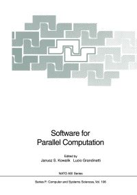 Book Cover for Software for Parallel Computation by Janusz S Kowalik, Lucio Grandinetti
