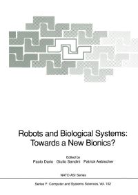 Book Cover for Robots and Biological Systems: Towards a New Bionics? by Paolo Dario, Giulio Sandini, Patrick Aebischer