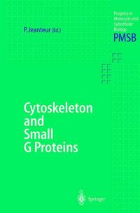 Book Cover for Cytoskeleton and Small G Proteins by Philippe Jeanteur