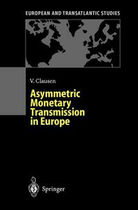 Book Cover for Asymmetric Monetary Transmission in Europe by Volker Clausen