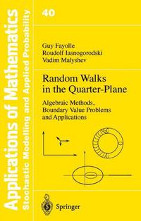 Book Cover for Random Walks in the Quarter-Plane by Guy Fayolle, Roudolf Iasnogorodski, Vadim Malyshev