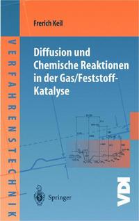 Book Cover for Diffusion Und Chemische Reaktionen in Der Gas/Feststoff-Katalyse by Frerich Keil