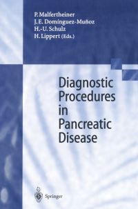 Book Cover for Diagnostic Procedures in Pancreatic Disease by P Malfertheiner, JE DominguezMunoz, HU Schulz, Hans Lippert