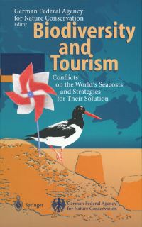 Book Cover for Biodiversity and Tourism by German Federal Agency for Nature Conservation, F Dahms, P Mattson