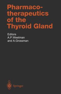 Book Cover for Pharmacotherapeutics of the Thyroid Gland by AP Weetman, Ashley Grossman