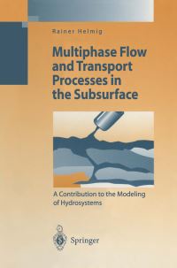 Book Cover for Multiphase Flow and Transport Processes in the Subsurface Environmental Engineering by Rainer Helmig