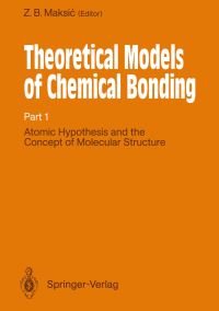 Book Cover for Atomic Hypothesis and the Concept of Molecular Structure by LD Barron, Zvonimir B Maksic, JE Boggs, Jens Peder Dahl, ZB Maksic, AY Meyer, OE Polansky, BT Sutcliffe, KB Wiberg
