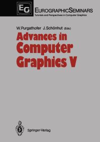 Book Cover for Advances in Computer Graphics V by Werner Purgathofer, Jürgen Schönhut