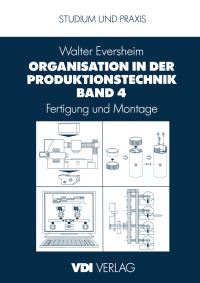 Book Cover for Organisation in Der Produktionstechnik Band 4 by Walter Eversheim