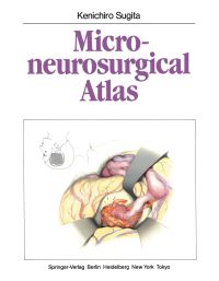 Book Cover for Microneurosurgical Atlas by K Sugita