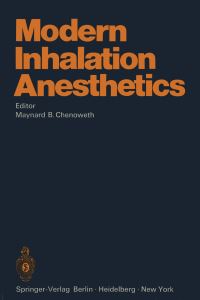 Book Cover for Modern Inhalation Anesthetics by Maynard B Chenoweth