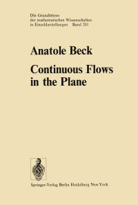 Book Cover for Continuous Flows in the Plane by A Beck