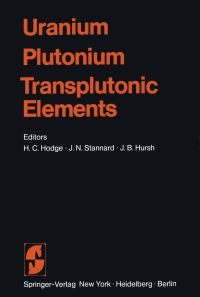 Book Cover for Uranium · Plutonium Transplutonic Elements by Harold C Hodge, JN Stannard, JB Hursh