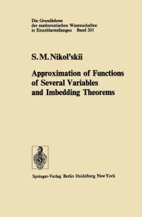 Book Cover for Approximation of Functions of Several Variables and Imbedding Theorems by SM Nikolskii