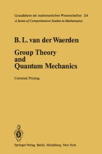 Book Cover for Group Theory and Quantum Mechanics by Bartel L van der Waerden