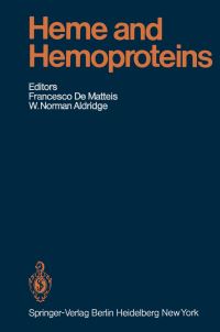 Book Cover for Heme and Hemoproteins by KW Bock, GH Elder, LG Israels, GS Marcks, F De Matteis, JD Maxwell, UA Meyer, HL Rayner, HL Remmer, S Sassa, BA Schacter, GH Tait, TR Tephly, DP Tschudy