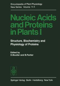 Book Cover for Nucleic Acids and Proteins in Plants I Nucleic Acids and Proteins in Plants by D Boulter