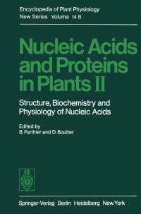 Book Cover for Nucleic Acids and Proteins in Plants II Nucleic Acids and Proteins in Plants by Benno Parthier, Donald Boulter