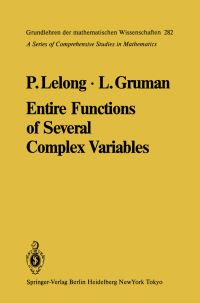 Book Cover for Entire Functions of Several Complex Variables by Pierre Lelong, Lawrence Gruman