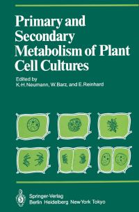 Book Cover for Primary and Secondary Metabolism of Plant Cell Cultures by KarlHermann Neumann, Wolfgang Barz, Ernst Reinhard