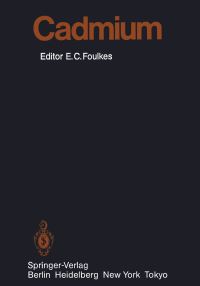 Book Cover for Cadmium by Ernest C Foulkes, A Bernard, AC Chang, MM ElAmamy, MD Enger, JH Exon, EC Foulkes, K Fuwa, CE Hildebrand, IS Jamall, LD Koller, SJ Kopp, R Lauwerys, K Matsumoto, K Nomiyama, AL Page, M Piscator, J C Se