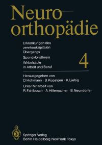 Book Cover for Erkrankungen Des Zervikookzipitalen Übergangs. Spondylolisthesis. Wirbelsäule in Arbeit Und Beruf by R Fahlbusch, D Hohmann, A Hillemacher, B Kügelgen, B Neundörfer, K Liebig