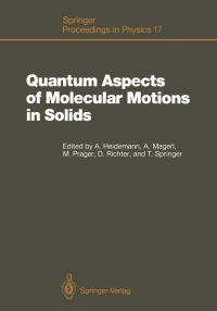 Book Cover for Quantum Aspects of Molecular Motions in Solids by Anton Heidemann, Andreas Magerl, Michael Prager, Dieter Richter, Tasso Springer
