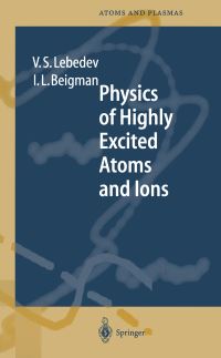 Book Cover for Physics of Highly Excited Atoms and Ions by Vladimir S Lebedev, Israel L Beigman