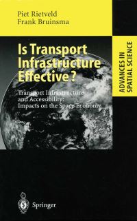Book Cover for Is Transport Infrastructure Effective? by Piet Rietveld, Frank Bruinsma