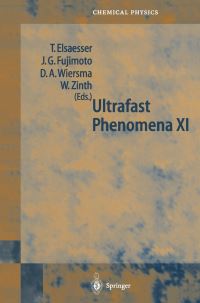 Book Cover for Ultrafast Phenomena XI by Thomas Elsässer, James G Fujimoto, Douwe A Wiersma, Wolfgang Zinth