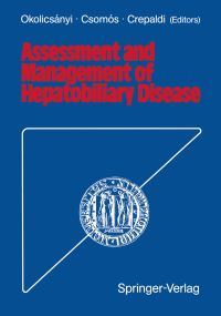 Book Cover for Assessment and Management of Hepatobiliary Disease by Lajos Okolicsanyi, Geza Csomos, Gaetano Crepaldi