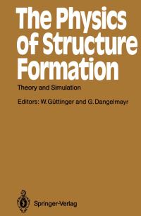 Book Cover for The Physics of Structure Formation by Werner Güttinger, Gerhard Dangelmayr
