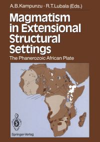 Book Cover for Magmatism in Extensional Structural Settings by AB Kampunzu, RT Lubala