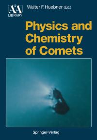 Book Cover for Physics and Chemistry of Comets by Walter F Huebner, Fred L Whipple