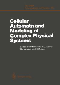 Book Cover for Cellular Automata and Modeling of Complex Physical Systems by Paul Manneville, Nino Boccara, Gerard Y Vichniac, Roger Bidaux