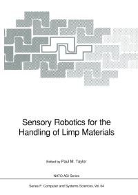 Book Cover for Sensory Robotics for the Handling of Limp Materials by Paul M Taylor