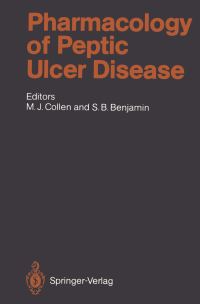 Book Cover for Pharmacology of Peptic Ulcer Disease by Martin J Collen, SB Benjamin, Stanley B Benjamin, GMA Börsch, SH Caldwell, EL Cattau, MJ Collen, J Doppman, DE Fleischer, JD Gardener, DY Graham, A Guglietta, D Hollander, CW Howden, RH Hunt, RT Jense