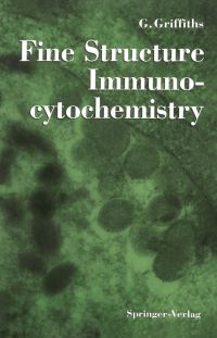 Book Cover for Fine Structure Immunocytochemistry by Gareth Griffiths