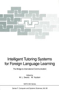Book Cover for Intelligent Tutoring Systems for Foreign Language Learning by Merryanna L Swartz, Masoud Yazdani