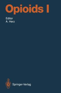 Book Cover for Opioids I by H Akil, S Archer, A Beaumont, M Blum, D Bronstein, SR Childers, AD Corbett, BM Cox, V Dauge, R Day, S Dermer, J Donnerer, AW Duggan, R Elde, SM FleetwoodWalker, LD Fricker, MC FournieZaluski, TL Gioan